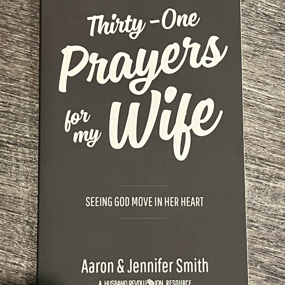 Thirty-one Prayers for my Wife by Aaron & Jennifer Smith